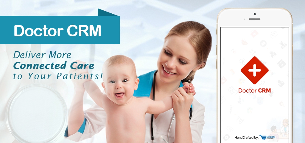 Doctor CRM – Deliver More Connected Care to Your Patients