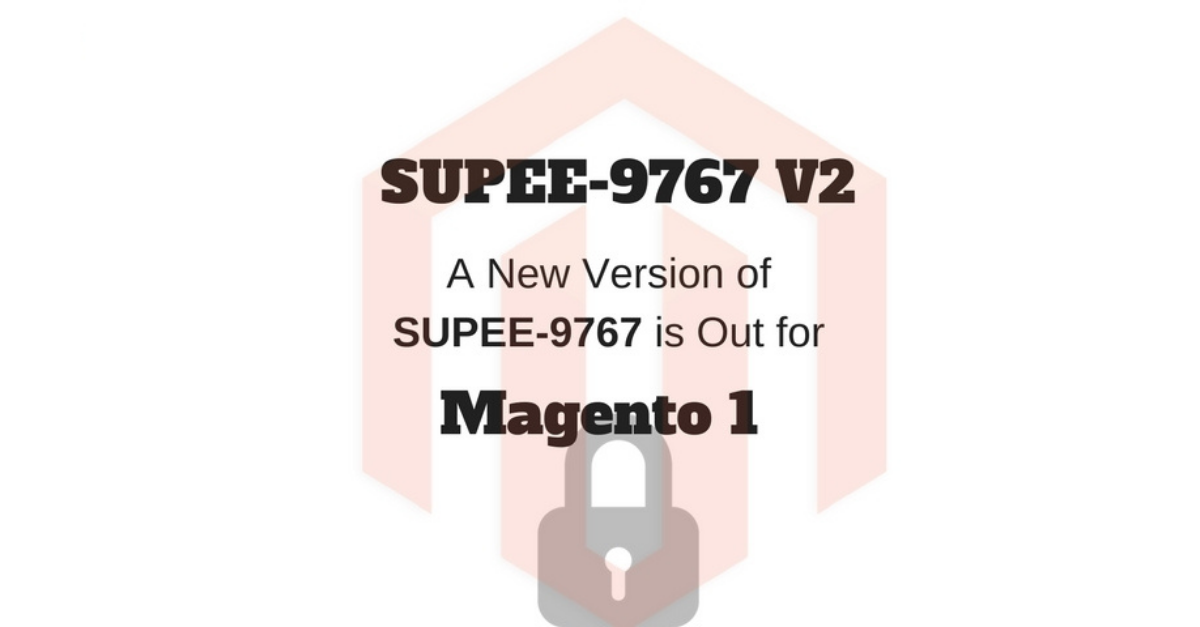 SUPEE-9767 V2